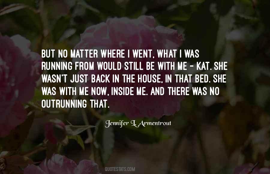 Quotes About Outrunning #375582