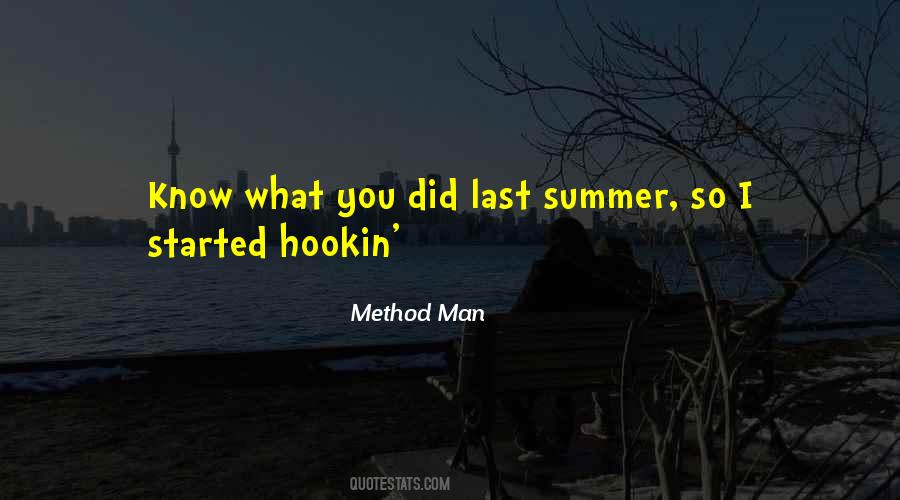 Quotes About Last Summer #541489