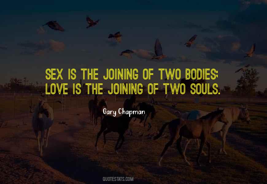 Quotes About Two Bodies #1117887