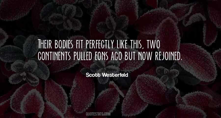 Quotes About Two Bodies #510104