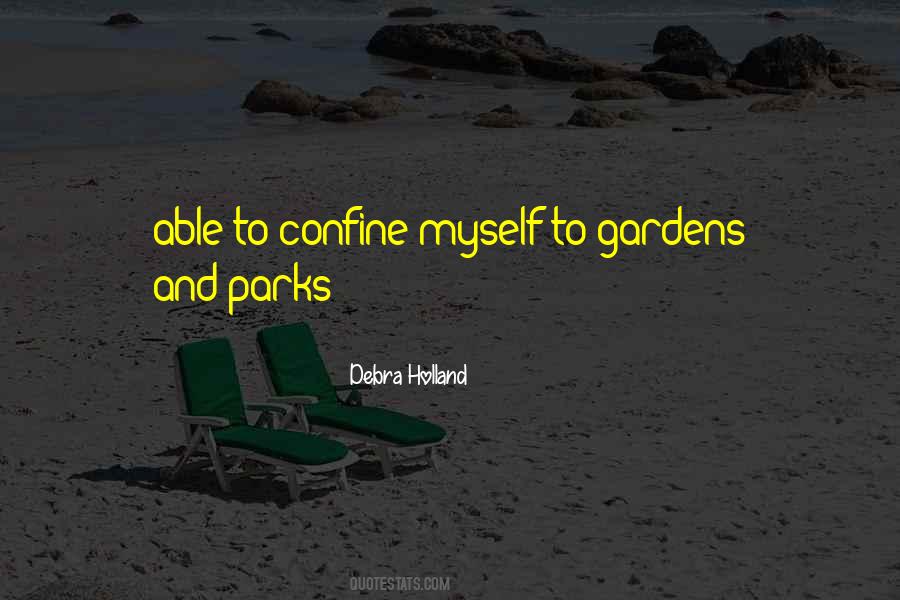 Quotes About Parks And Gardens #352771