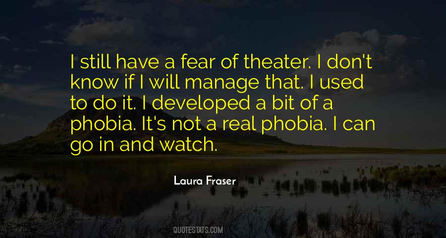 My Phobia Quotes #495930