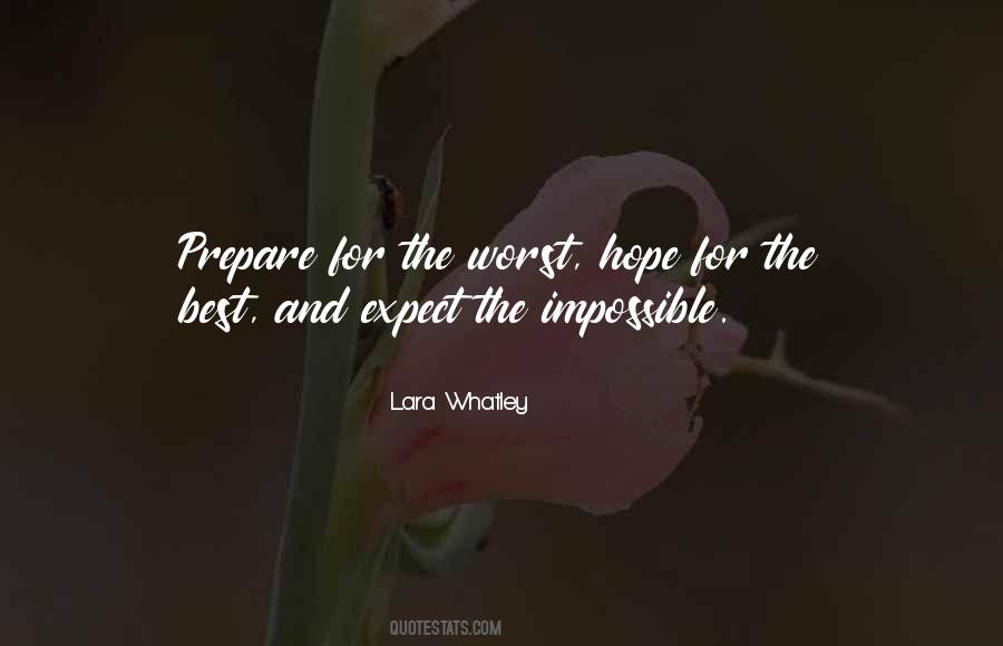 Quotes About Expect The Worst #1774324
