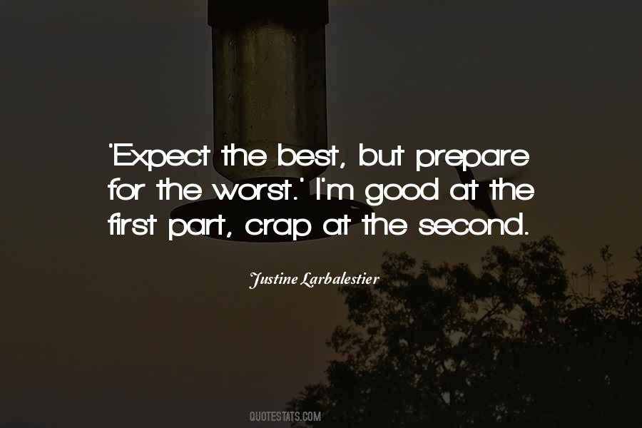 Quotes About Expect The Worst #787134