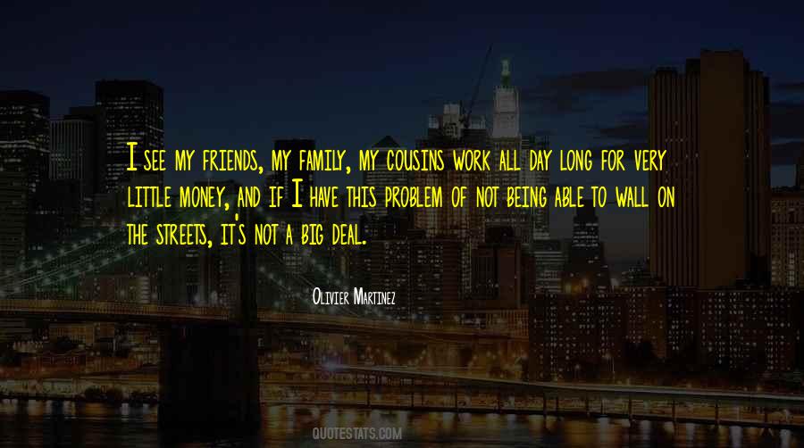 Quotes About Work And Friends #68937