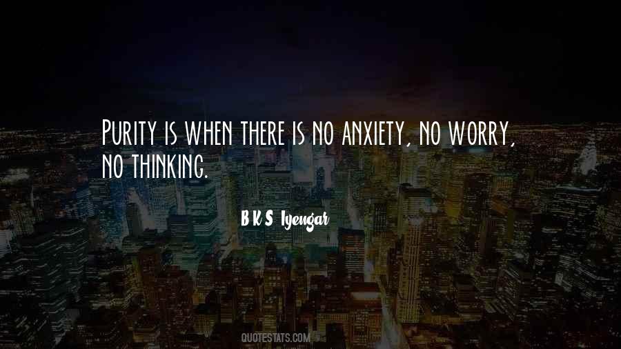 Quotes About Anxiety #1591143