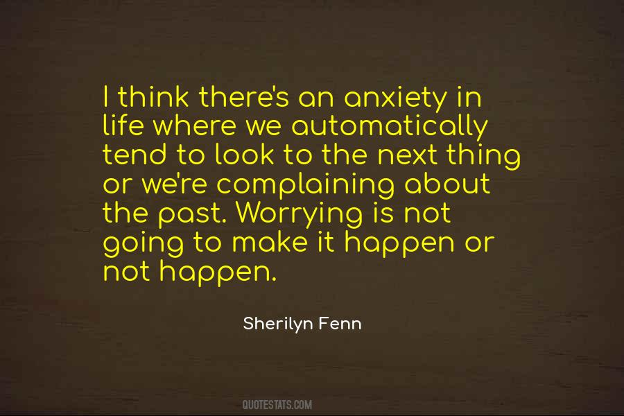 Quotes About Anxiety #1604544