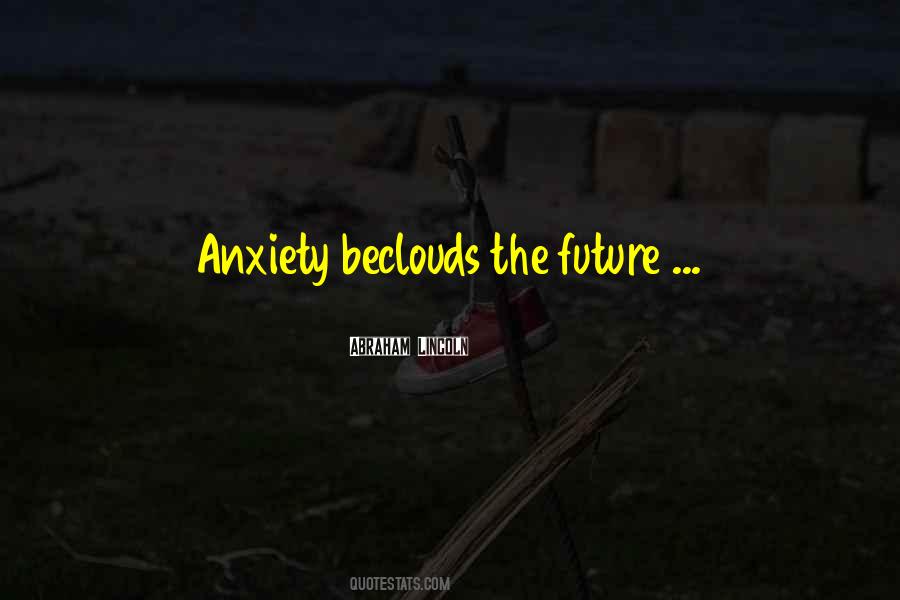 Quotes About Anxiety #1666252