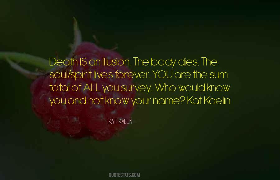 Body Spirit And Soul Quotes #1121741
