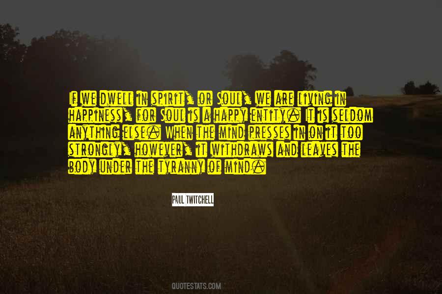Body Spirit And Soul Quotes #677057
