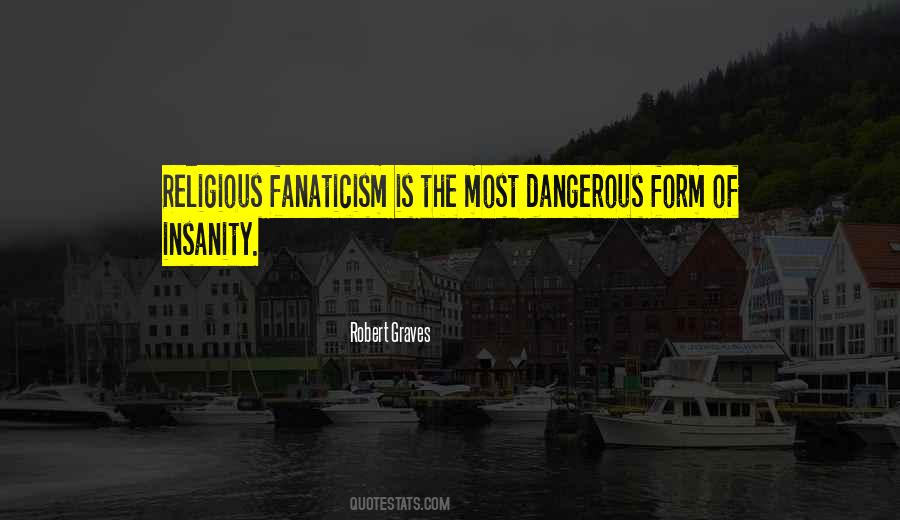 Religious Fanaticism Quotes #296123