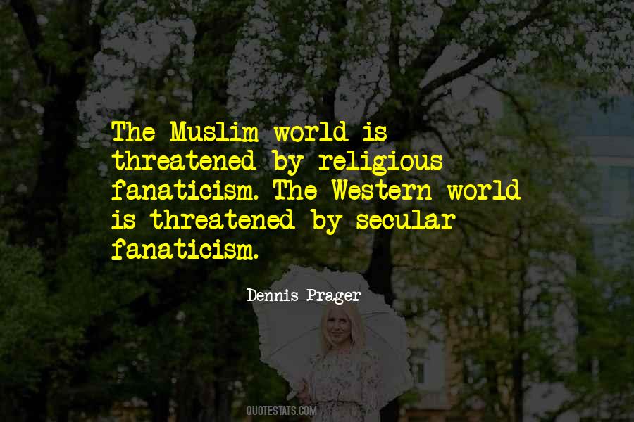 Religious Fanaticism Quotes #402161