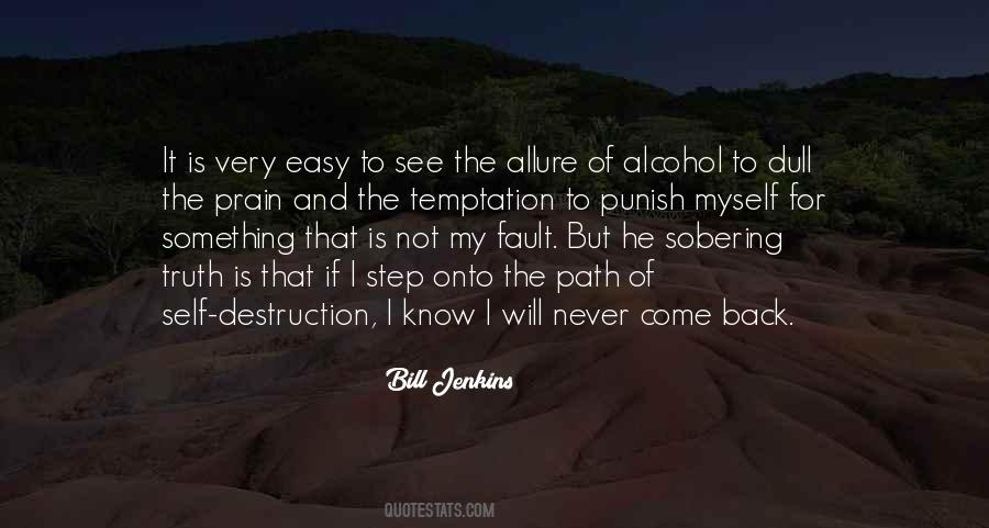 Temptation Alcohol Quotes #1632021