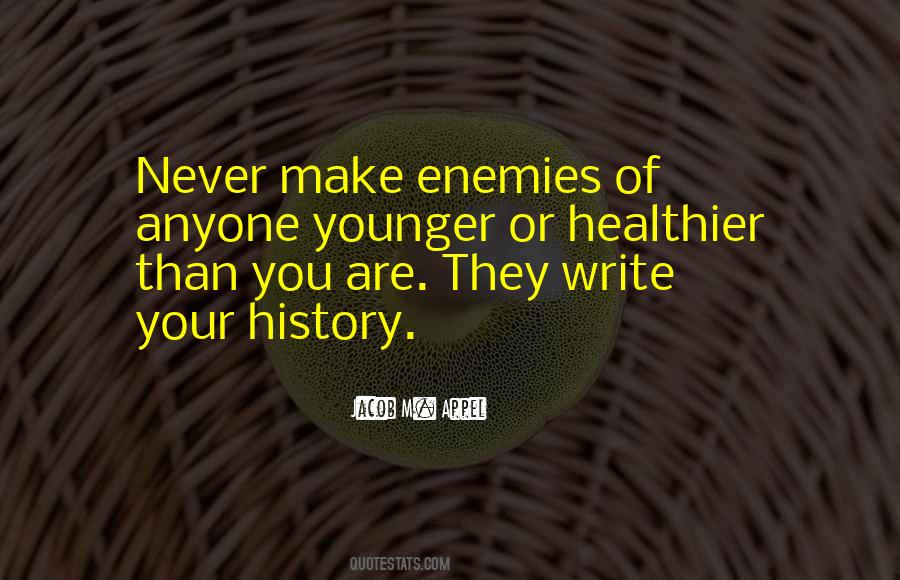 Your History Quotes #1465044