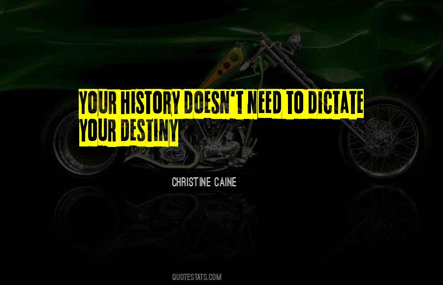 Your History Quotes #329344