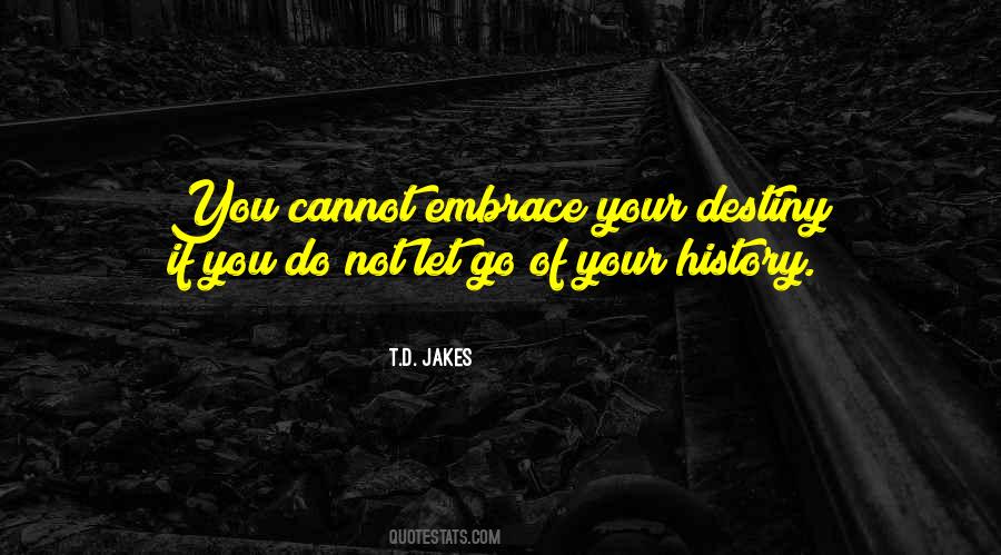 Your History Quotes #506480