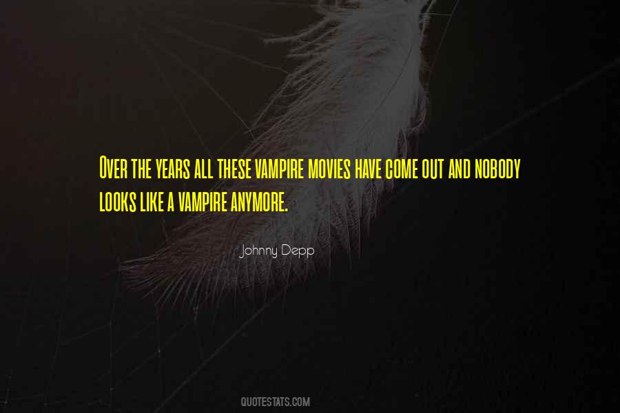Quotes About Vampire Movies #1113177