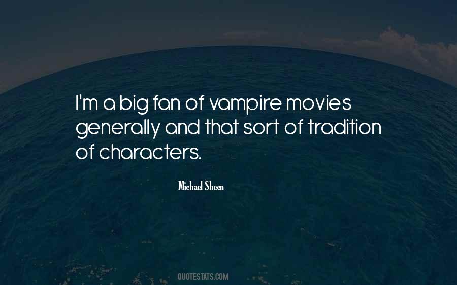 Quotes About Vampire Movies #1802464