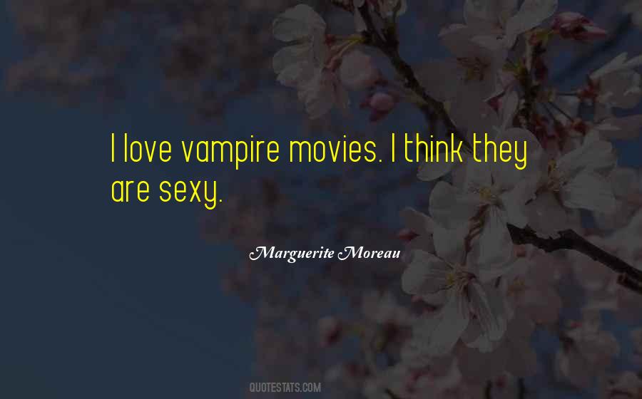 Quotes About Vampire Movies #427139