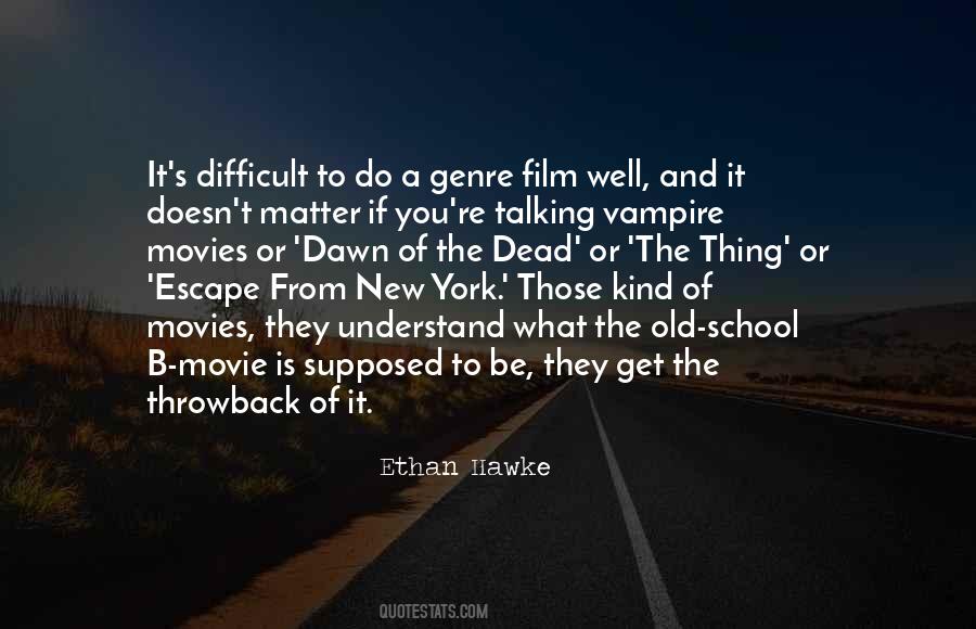 Quotes About Vampire Movies #501390
