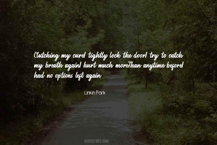 Quotes About Tightly #1285507