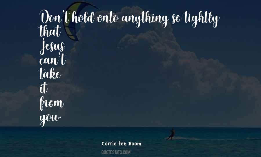 Quotes About Tightly #288935 Quotes About Tightly #288935