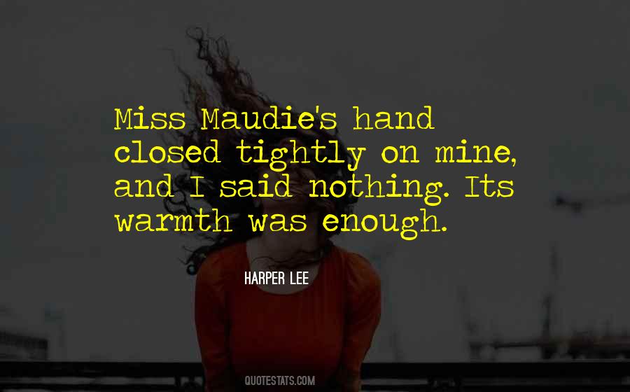 Quotes About Tightly #405164 Quotes About Tightly #405164