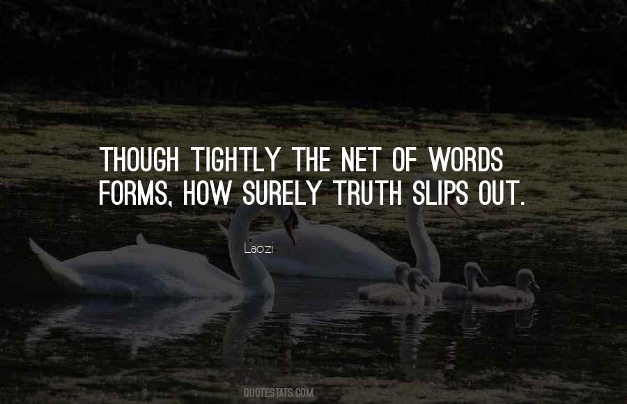 Quotes About Tightly #915209