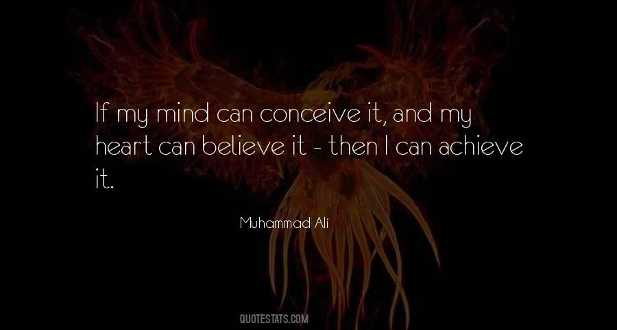 Conceive Believe Quotes #888359