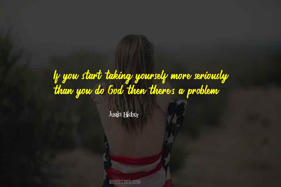 Quotes About Taking God Seriously #805324