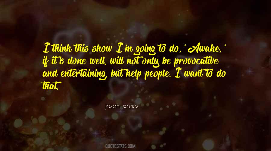 Entertaining Other People Quotes #272165
