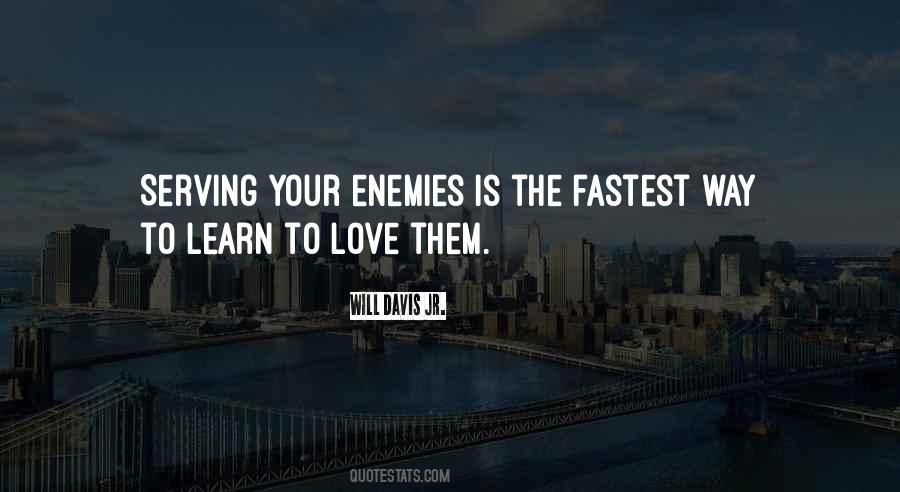 Quotes About Love Your Enemies #126522