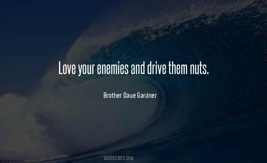 Quotes About Love Your Enemies #1613048