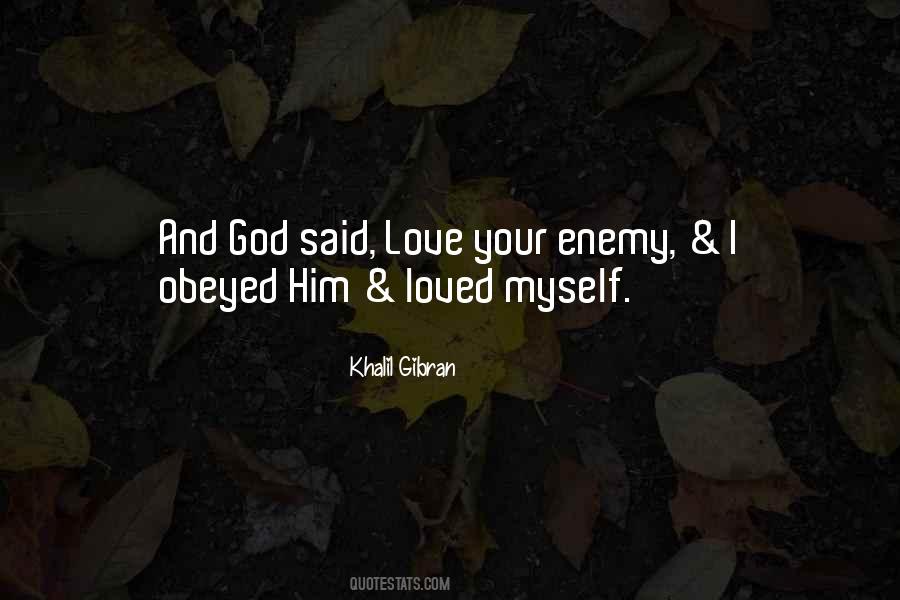 Quotes About Love Your Enemies #723374