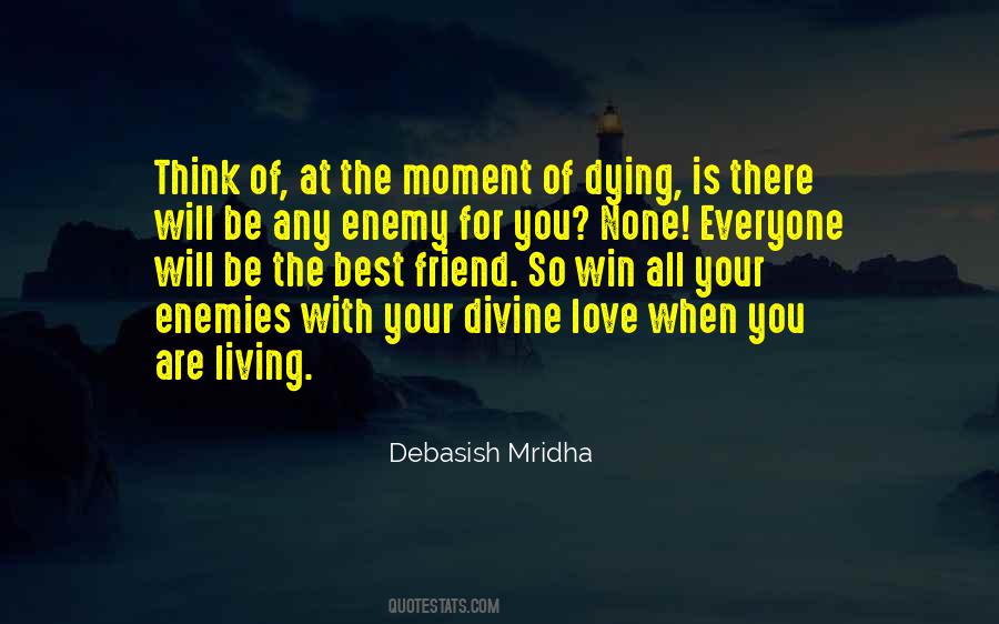 Quotes About Love Your Enemies #93633