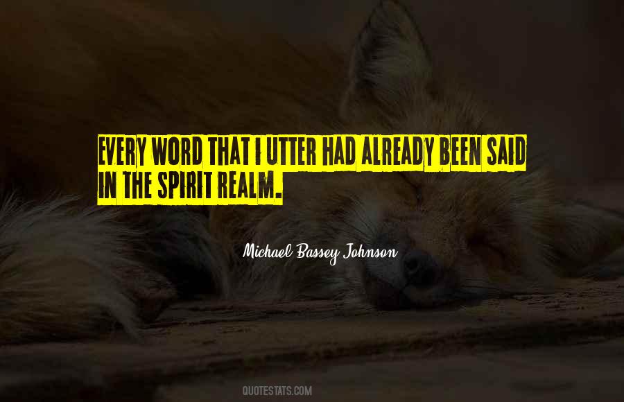 Quotes About The Spiritual Realm #679738