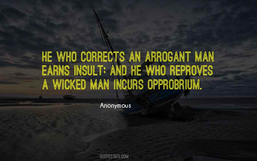 Quotes About Arrogant Man #550802