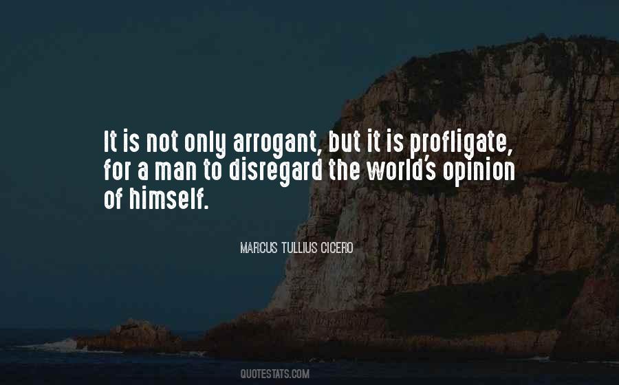 Quotes About Arrogant Man #828913