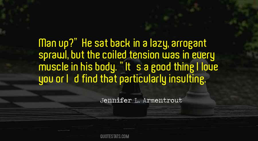 Quotes About Arrogant Man #977064