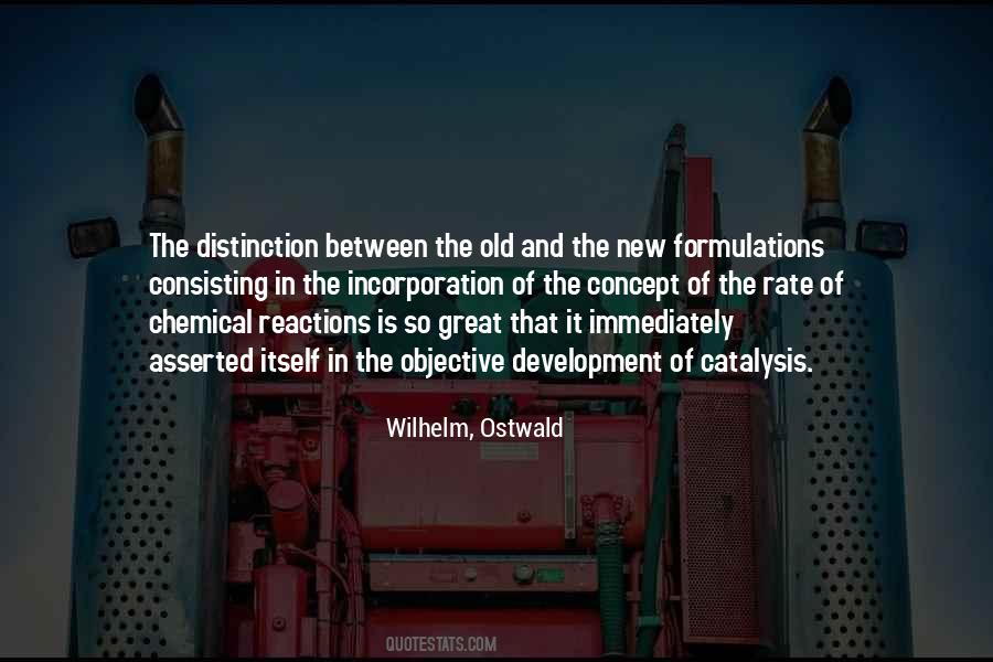 Quotes About Chemical Reactions #1308864