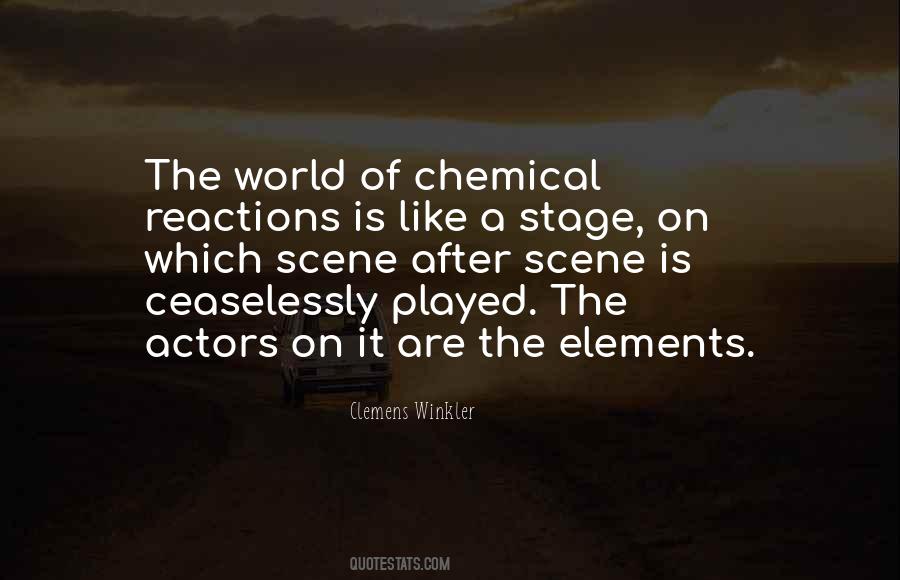 Quotes About Chemical Reactions #1489948