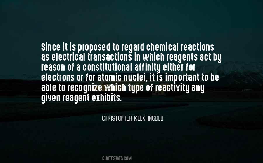 Quotes About Chemical Reactions #1516548