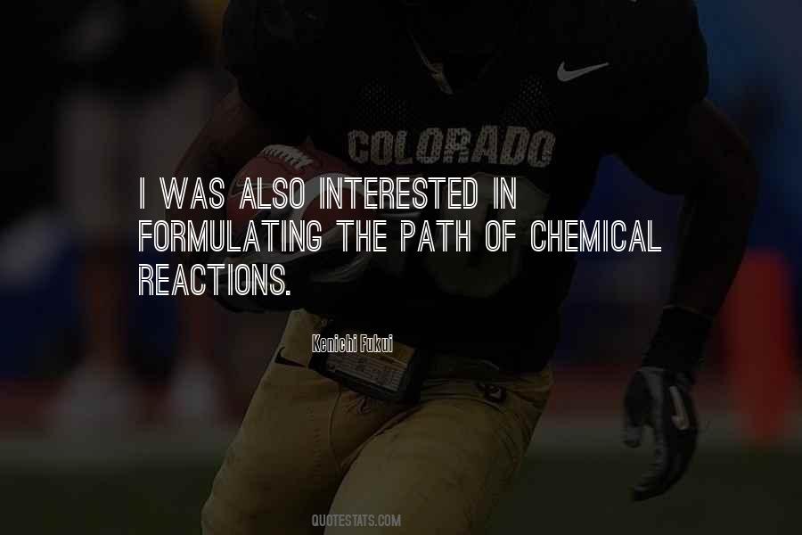 Quotes About Chemical Reactions #1567042