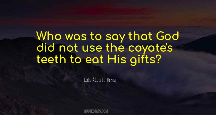 God S Gifts Quotes #139659