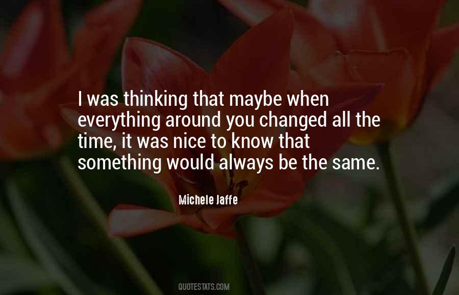 Quotes About Thinking You Know Everything #1777051