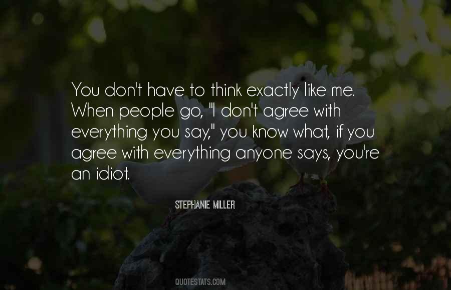 Quotes About Thinking You Know Everything #1862429