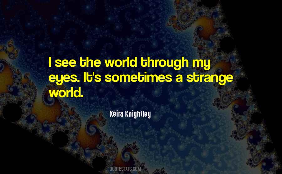 Quotes About Strange World #1624999