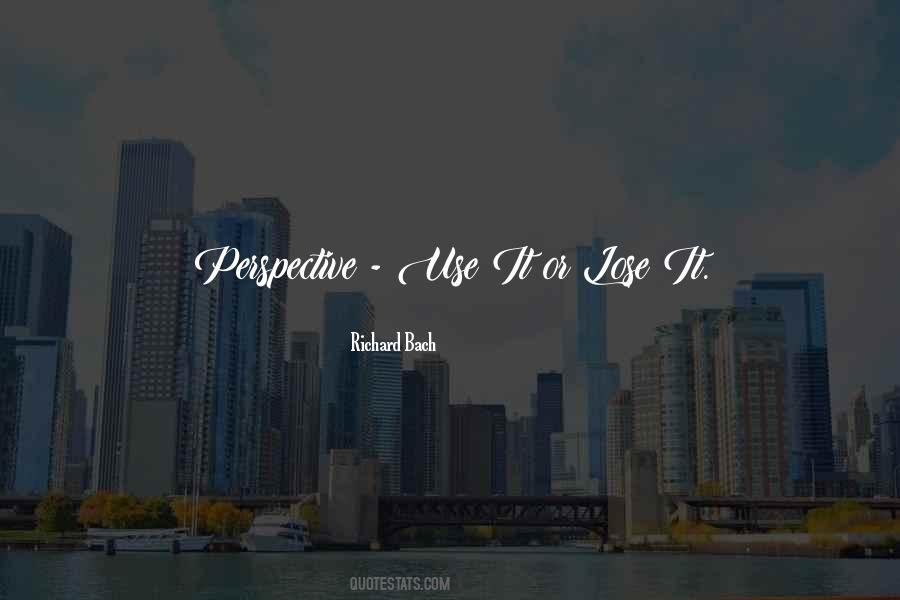 Quotes About Use It Or Lose It #708285