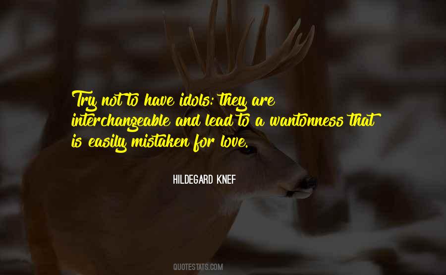 Quotes About Mistaken Love #1370557