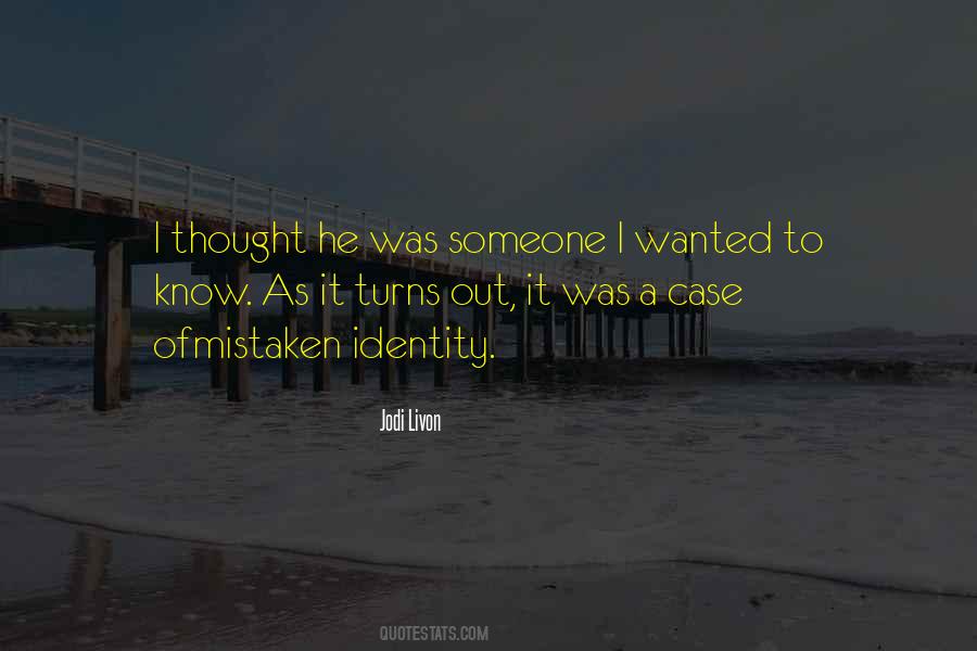 Quotes About Mistaken Love #86373